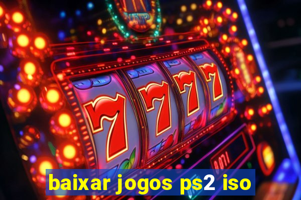 baixar jogos ps2 iso